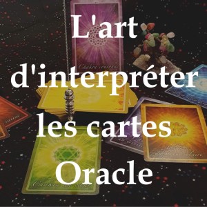 L'art d'interpréter les cartes Oracle