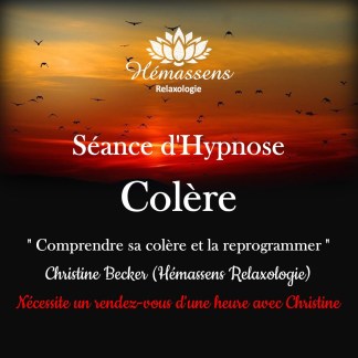 Hypnose : Comprendre sa colère et la reprogrammer
