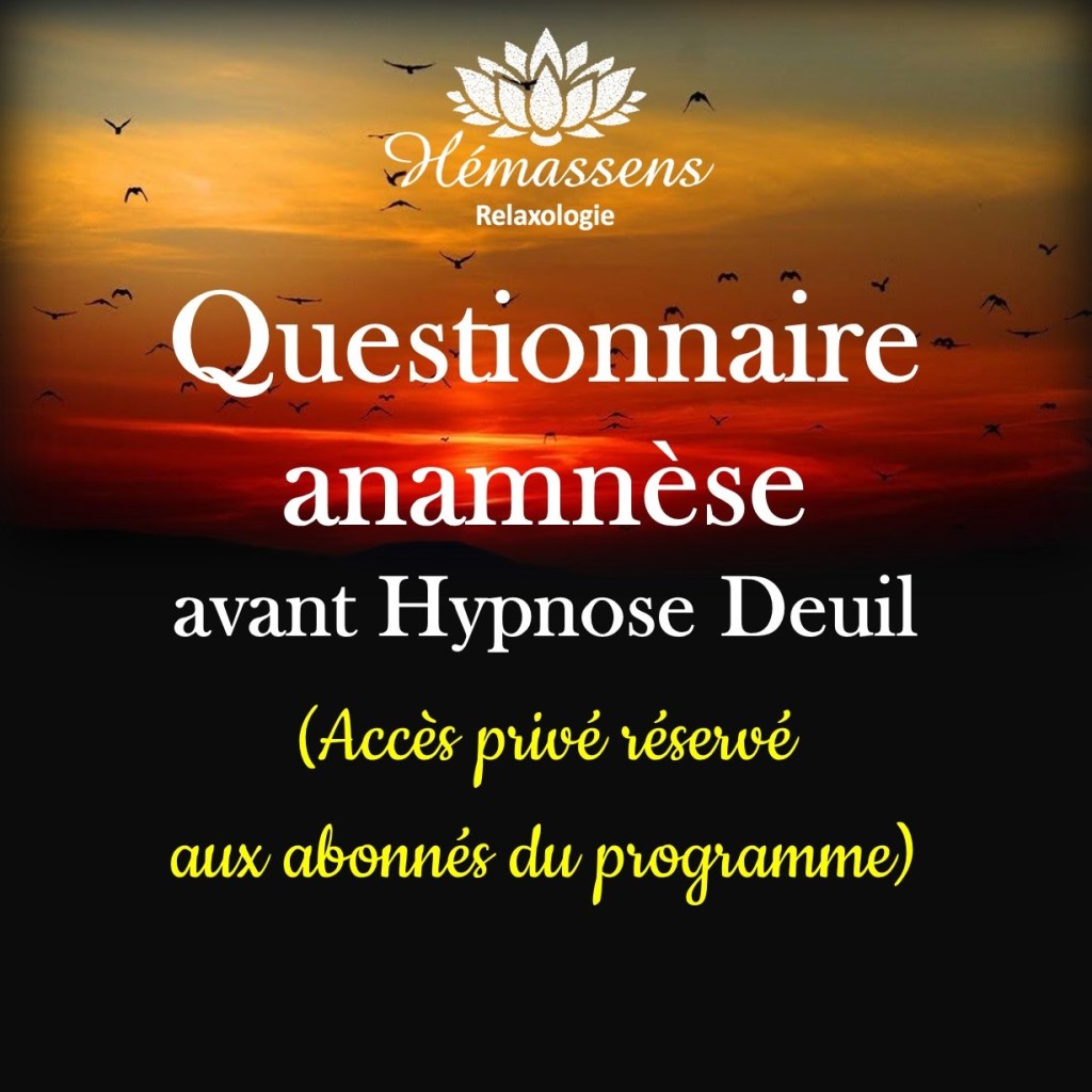 Questionnaire anamnèse avant hypnose deuil