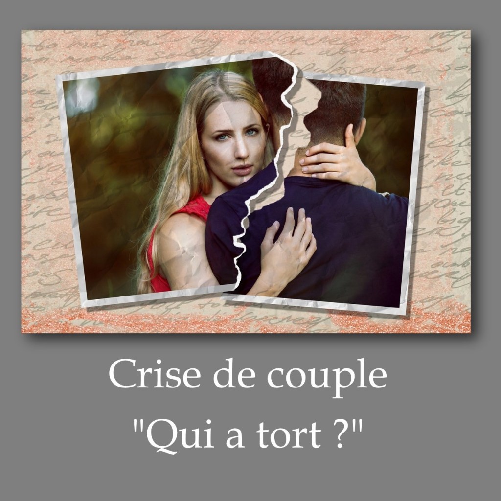 Crise de couple : qui a tort ?